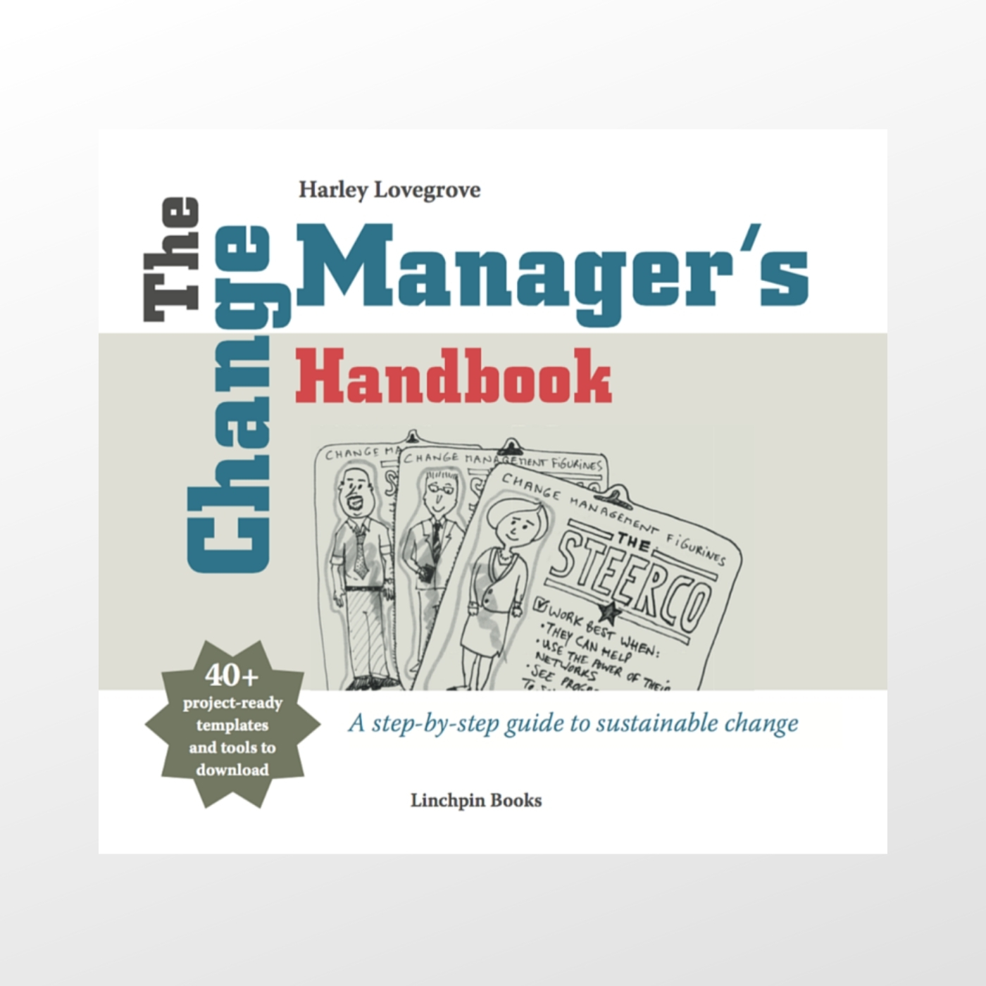 The Change Managers Handbook